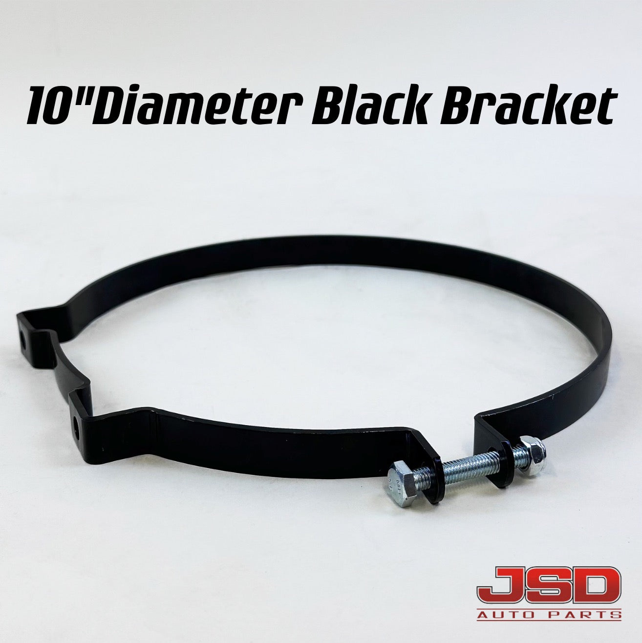 JSD Auto Parts Holding Bracket for Gas Tanks (6", 8", 10" and 12" Diameter)